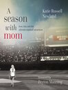 Imagen de portada para A Season with Mom